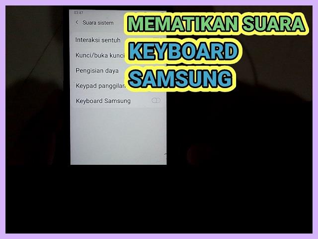 Cara Mematikan Suara Keyboard Samsung