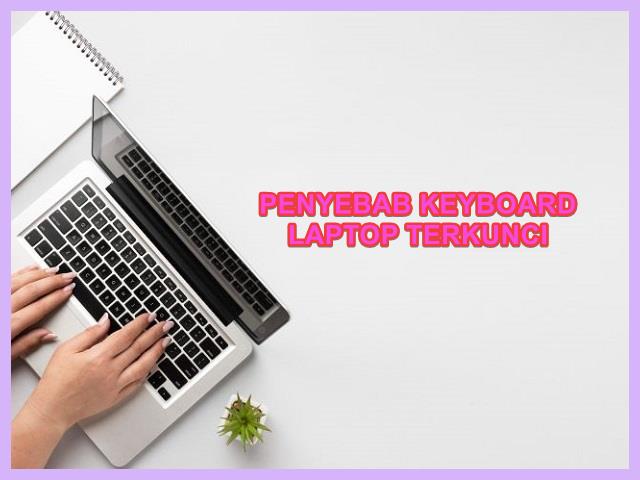 Keyboard Laptop Terkunci