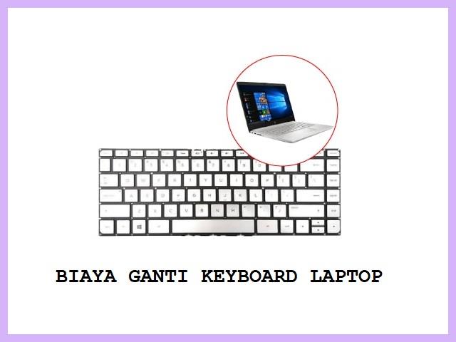Biaya Ganti Keyboard Laptop