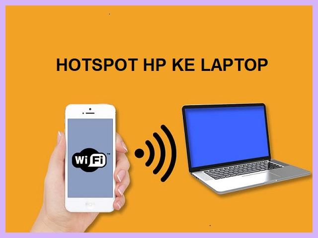 Cara Hotspot Hp Ke Laptop