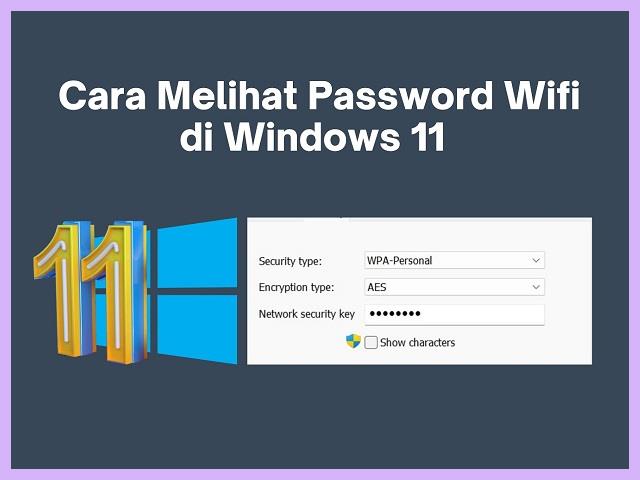 Cara Melihat Password Wifi Di Laptop Windows 11