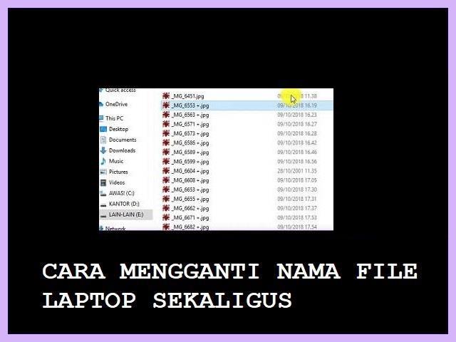 Cara Mengganti Nama File Di Laptop