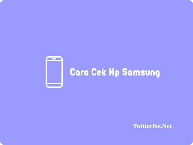 Cara cek hp samsung
