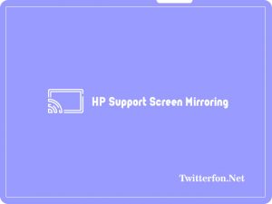 HP Samsung Yang Support Screen Mirroring