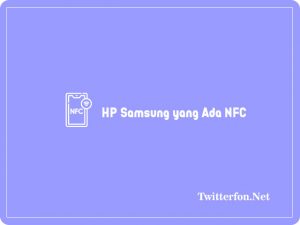 HP Samsung yang Ada NFC