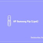 HP Samsung Flip (Lipat)