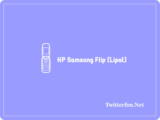 HP Samsung Flip (Lipat)