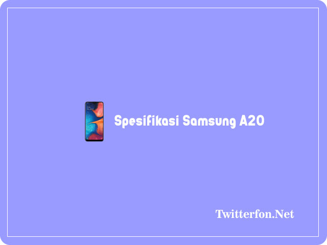 Spesifikasi Samsung A20