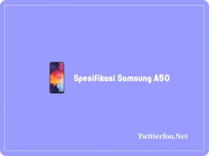 Spesifikasi Samsung A50