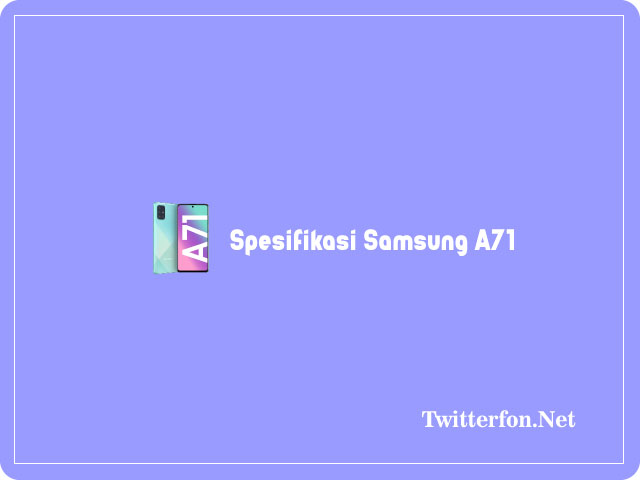spesifikasi samsung a71