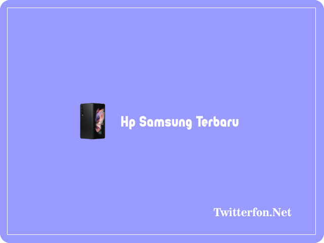 Hp Samsung Terbaru