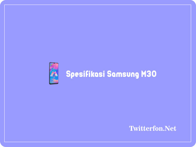 spesifikasi samsung m30