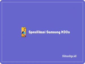 Spesifikasi Samsung M30s