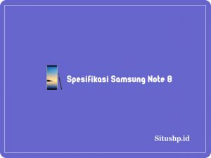 Spesifikasi Samsung Note 8