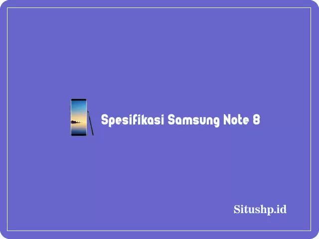 Spesifikasi Samsung Note 8