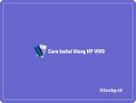Cara instal ulang HP Vivo