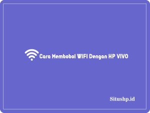 cara membobol WiFi dengan HP Vivo