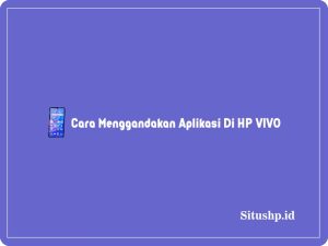 Cara menggandakan aplikasi di HP Vivo