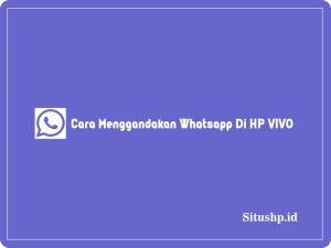 Cara menggandakan whatsapp di HP Vivo