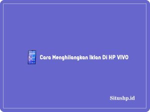 cara menghilangkan sinar inframerah di HP Vivo