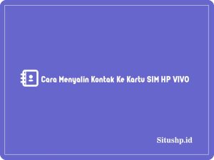 Cara menyalin kontak ke kartu SIM HP Vivo