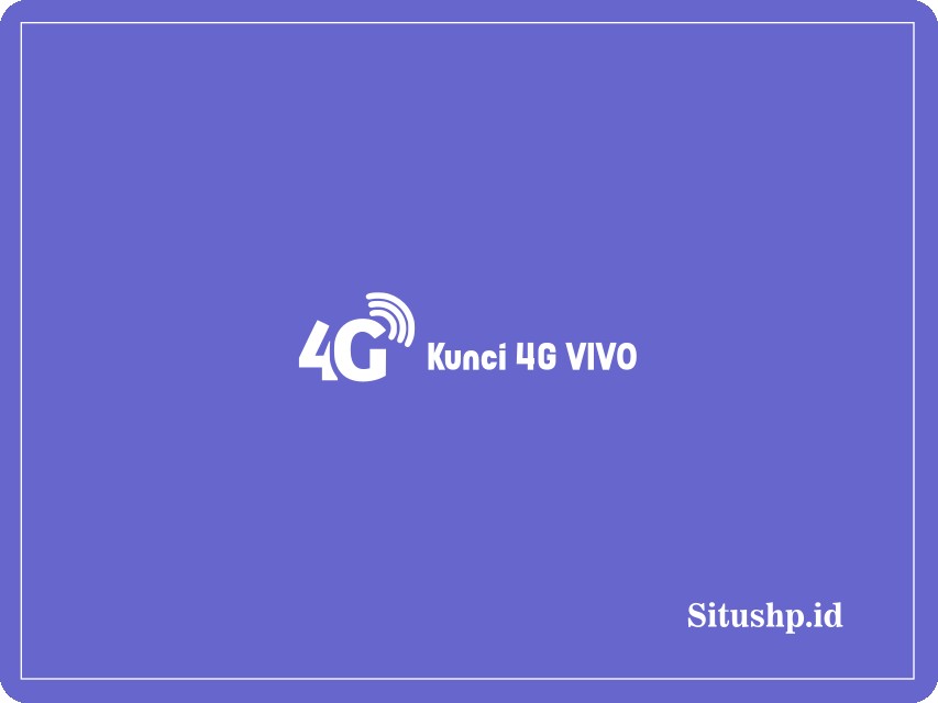 Kunci 4G VIVO