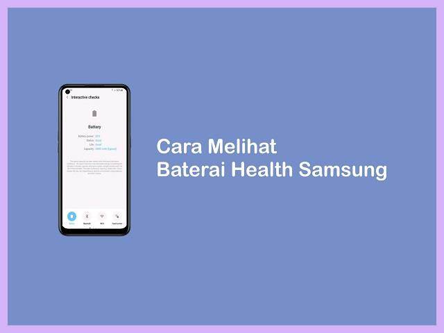 Cara Cek Baterai Health Samsung