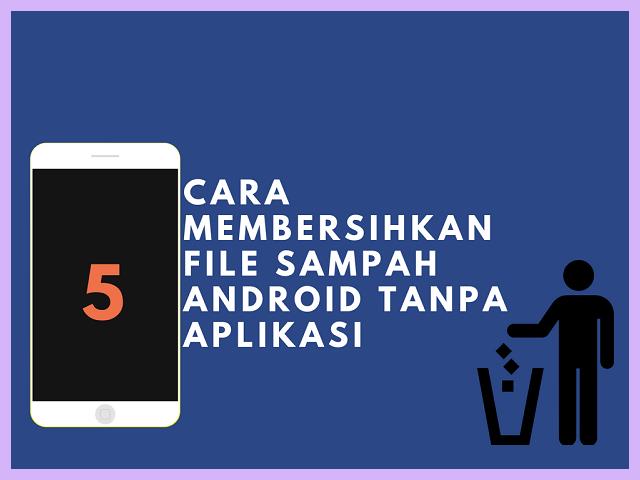 Cara Melihat File Sampah Di HP Samsung