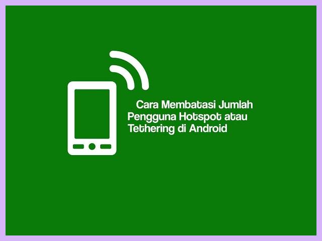 Cara Membatasi Hotspot Di HP Samsung