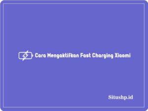 Cara mengaktifkan fast charging Xiaomi