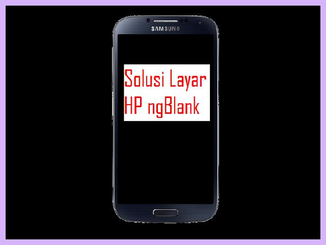 Cara Mengatasi HP Hang Samsung