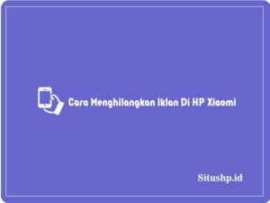Cara menghilangkan iklan di HP Xiaomi