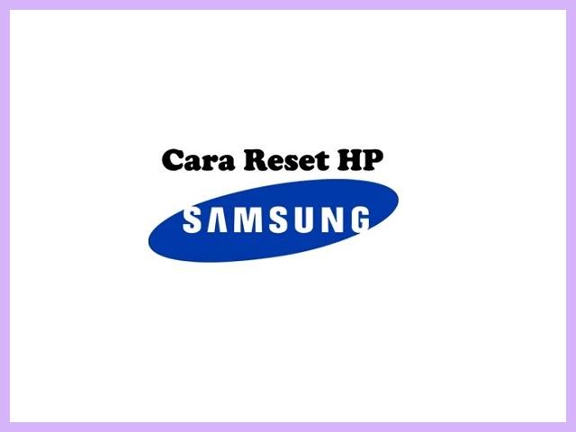 Cara Reset HP Samsung Lupa PIN