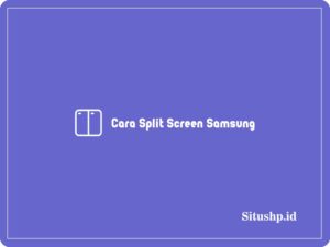 Cara Split Screen Samsung