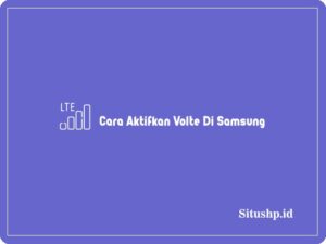 Cara Aktifkan Volte Di Samsung