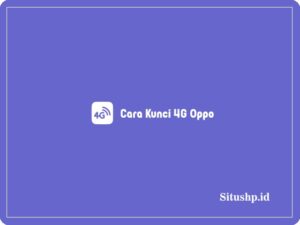 Cara kunci 4G Oppo