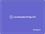 Cara mematikan HP Oppo A17k