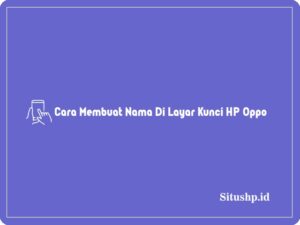 Cara membuat nama di layar kunci HP Oppo