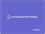 Cara Menggunakan NFC Di Samsung