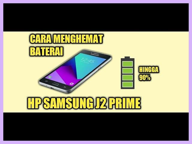 Cara Menghemat Baterai HP Samsung