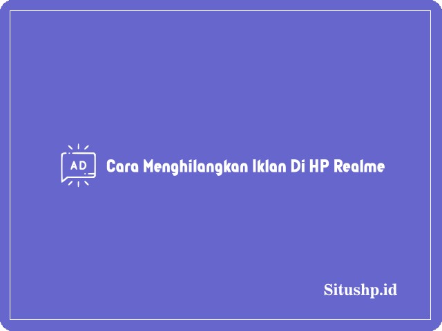 Cara menghilangkan iklan di HP Realme