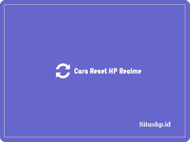 Cara reset HP Realme