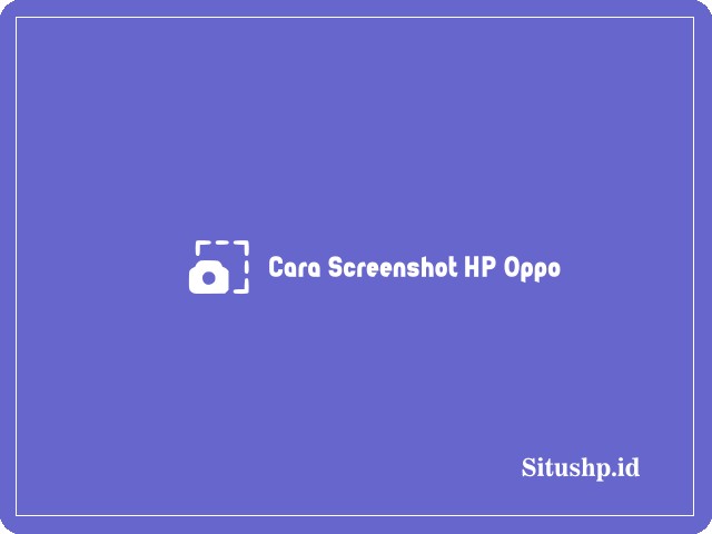 Cara screenshot di HP Oppo