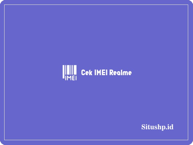 Cek IMEI Realme
