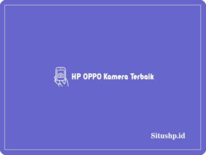 HP Oppo kamera terbaik