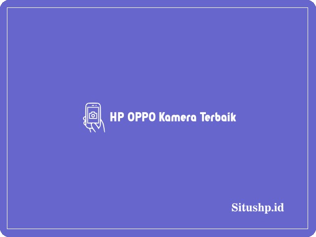 HP Oppo kamera terbaik