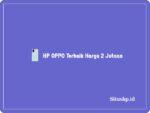 HP Oppo terbaik harga 2 jutaan