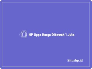 HP Oppo harga dibawah 1 Juta