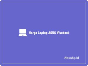 Harga Laptop ASUS Vivobook