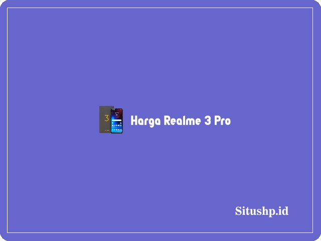 Harga Realme 3 Pro